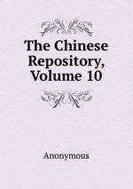 The Chinese Repository, Volume 10
