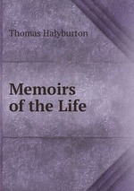 Memoirs of the Life