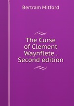 The Curse of Clement Waynflete . Second edition