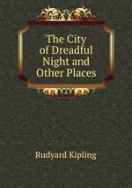 The City of Dreadful Night and Other Places