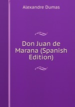 Don Juan de Marana (Spanish Edition)