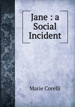 Jane : a Social Incident