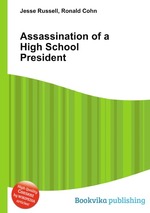 Assassination of a High School President