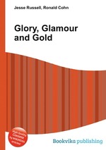 Glory, Glamour and Gold