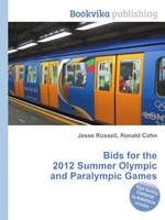 Bids for the 2012 Summer Olympic and Paralympic Games