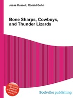 Bone Sharps, Cowboys, and Thunder Lizards