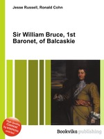 Sir William Bruce, 1st Baronet, of Balcaskie