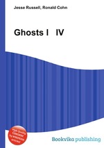 Ghosts I IV