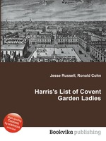 Harris`s List of Covent Garden Ladies