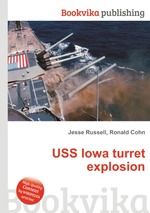 USS Iowa turret explosion