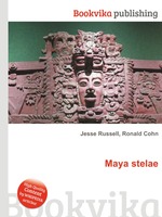 Maya stelae