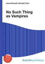 No Such Thing as Vampires