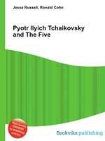 Pyotr Ilyich Tchaikovsky and The Five