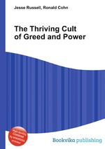 The Thriving Cult of Greed and Power