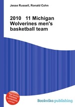 2010 11 Michigan Wolverines men`s basketball team