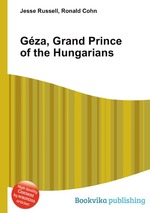 Gza, Grand Prince of the Hungarians