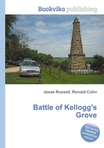 Battle of Kellogg`s Grove