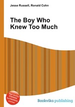 The Boy Who Knew Too Much