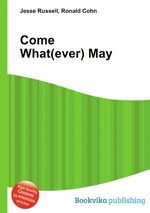 Come What(ever) May