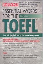 Essential Words for the TOEFL. Test of English as a Foreign Language