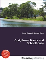 Craigflower Manor and Schoolhouse