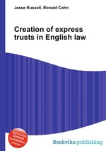 Creation of express trusts in English law