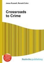 Crossroads to Crime