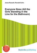 Everyone Nose (All the Girls Standing in the Line for the Bathroom)