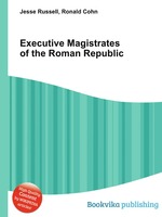 Executive Magistrates of the Roman Republic