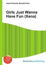 Girls Just Wanna Have Fun (Xena)