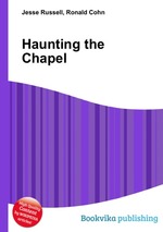 Haunting the Chapel