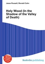 Holy Wood (In the Shadow of the Valley of Death)