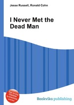 I Never Met the Dead Man