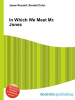 In Which We Meet Mr. Jones