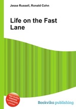 Life on the Fast Lane