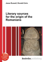 Literary sources for the origin of the Romanians