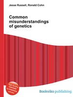 Common misunderstandings of genetics