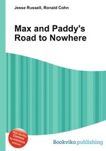 Max and Paddy`s Road to Nowhere