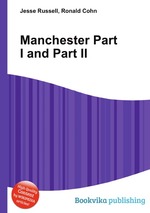 Manchester Part I and Part II