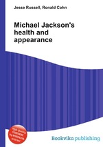 Michael Jackson`s health and appearance