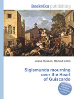 Sigismunda mourning over the Heart of Guiscardo