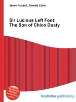 Sir Lucious Left Foot: The Son of Chico Dusty