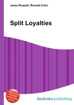 Split Loyalties