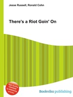 There`s a Riot Goin` On