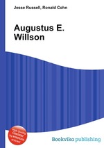 Augustus E. Willson