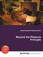 Beyond the Pleasure Principle