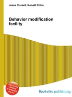 Behavior modification facility