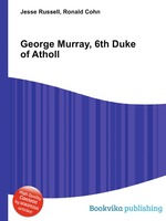 George Murray, 6th Duke of Atholl