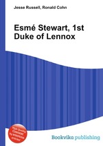 Esm Stewart, 1st Duke of Lennox