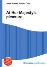 At Her Majesty`s pleasure